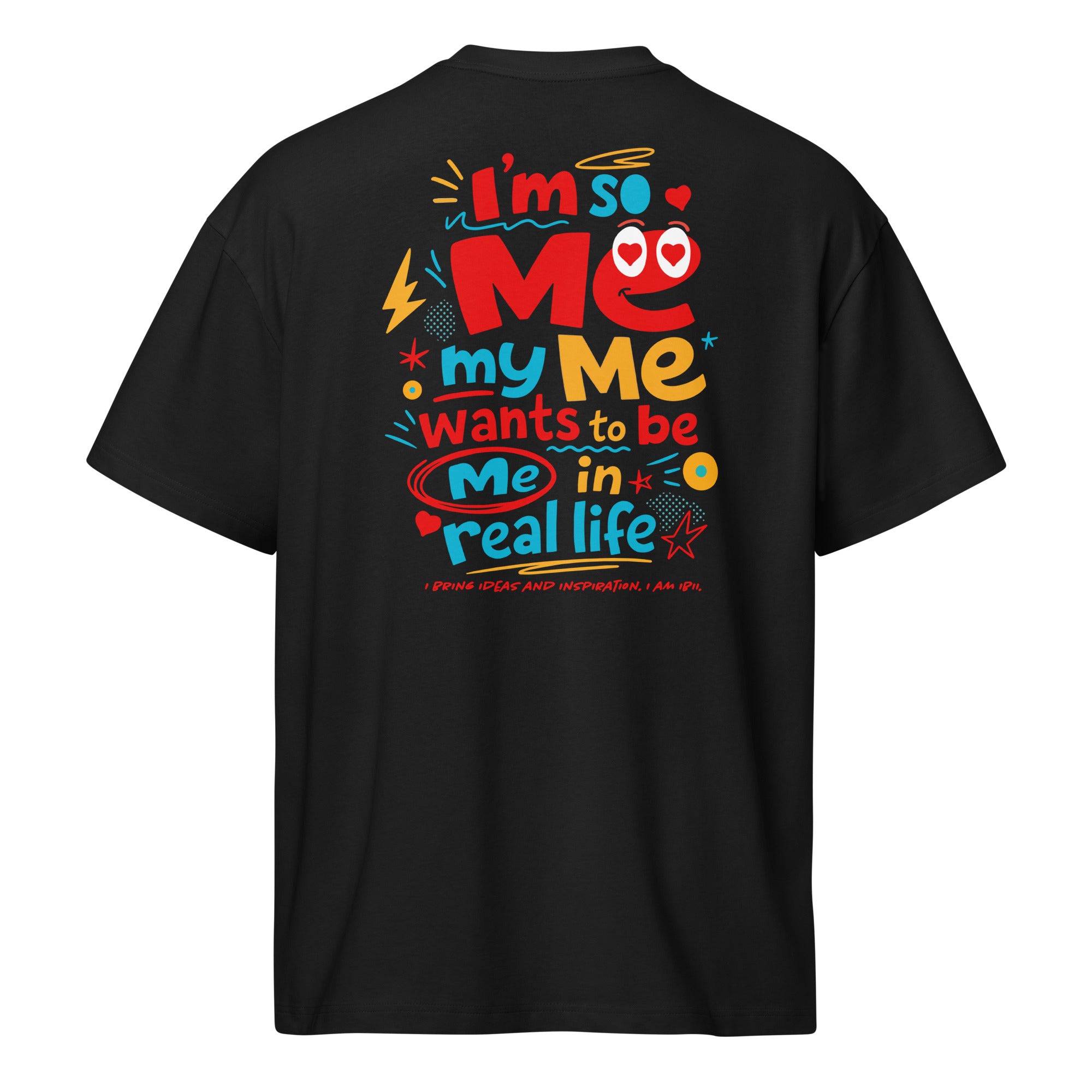 ibii™ I’m Just Me T-Shirt for Kids & Adults
